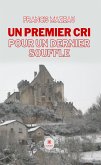 Un premier cri pour un dernier souffle (eBook, ePUB)