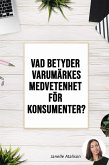 Vad betyder varumärkesmedvetenhet för konsumenter? (eBook, ePUB)