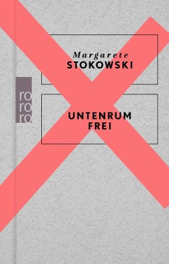 Untenrum frei - Stokowski, Margarete