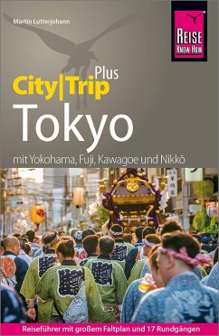 Reise Know-How Reiseführer Tokyo (CityTrip PLUS) - Lutterjohann, Martin