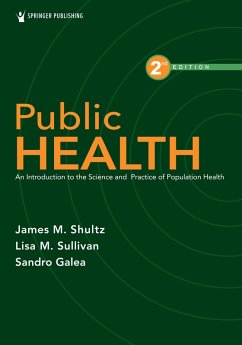 Public Health (eBook, PDF) - Shultz, James M.; Sullivan, Lisa M.; Galea, Sandro