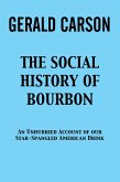 The Social History of Bourbon (eBook, ePUB)