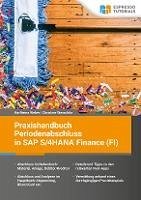 Praxishandbuch Periodenabschluss in SAP S/4HANA Finance (FI) (eBook, ePUB) - Weber, Karlheinz; Werschitz, Christine