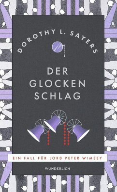 Der Glocken Schlag / Lord Peter Wimsey Bd.9 - Sayers, Dorothy L.