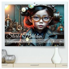 Starke Mädchen - Steampunk Welten (hochwertiger Premium Wandkalender 2024 DIN A2 quer), Kunstdruck in Hochglanz