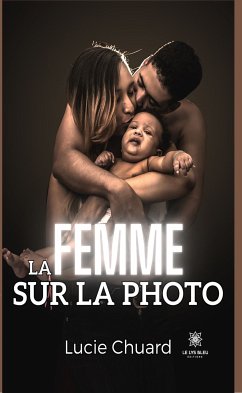 La femme sur la photo (eBook, ePUB) - Chuard, Lucie
