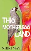 This Motherless Land (eBook, ePUB)