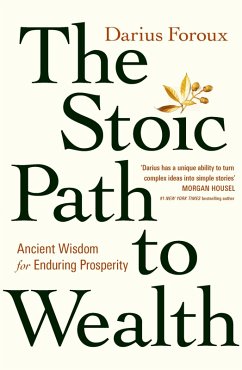 The Stoic Path to Wealth (eBook, ePUB) - Foroux, Darius