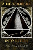 A Thunderbolt Into Nettle (eBook, ePUB)