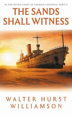 The Sands Shall Witness (eBook, ePUB) - Williamson, Walter