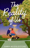 The Reality of Us (The Wattle Junction Series, #1) (eBook, ePUB) The Reality of Us (The Wattle Junction Series, #1) (eBook, ePUB)