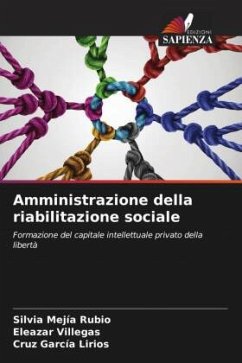 Amministrazione della riabilitazione sociale - Mejía Rubio, Silvia;Villegas, Eleazar;García Lirios, Cruz