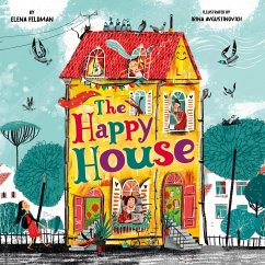 The Happy House - Feldman, Elena; Clever Publishing