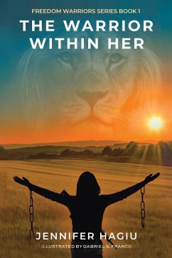 The Warrior within Her - Hagiu, Jennifer