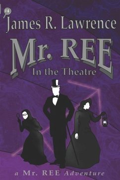 Mr. REE in the Theatre - Lawrence, James R