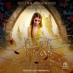 A Promise of Thorns: A Fae Beauty and the Beast Retelling - Rookwood, Helena; Vince, Elm