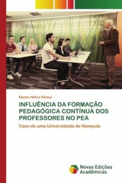 INFLUÊNCIA DA FORMAÇÃO PEDAGÓGICA CONTÍNUA DOS PROFESSORES NO PEA - Ramos, Ramos Hilário