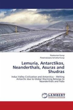 Lemuria, Antarctikos, Neanderthals, Asuras and Shudras - Kurup, Ravikumar;Achutha Kurup, Parameswara