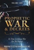 Prophetic War and Decrees