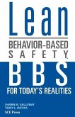 Lean Behavior-Based Safety: BBS for Today's Realities