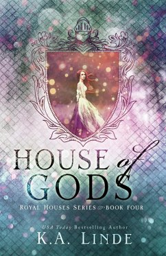 House of Gods (Royal Houses Book 4) - Linde, K. A.