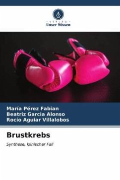 Brustkrebs - Pérez Fabian, María;Garcia Alonso, Beatriz;Aguiar Villalobos, Rocío