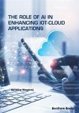 The Role of AI in Enhancing IoT-Cloud Applications