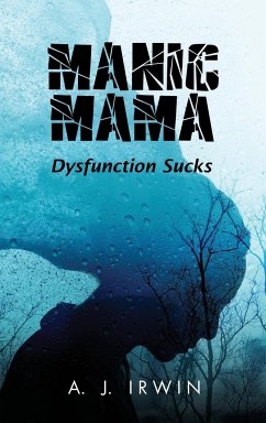 Manic Mama - A. J. Irwin