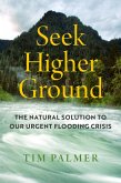 Seek Higher Ground (eBook, ePUB)