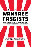 The Wannabe Fascists (eBook, ePUB)