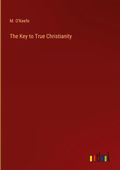 The Key to True Christianity