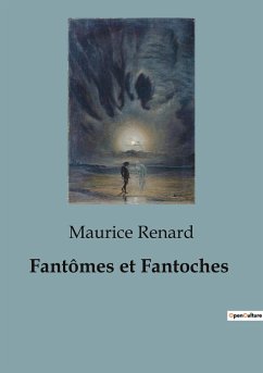 Fantômes et Fantoches - Renard, Maurice