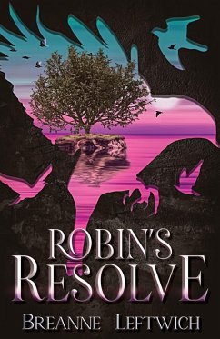 Robin's Resolve - Leftwich, Breanne