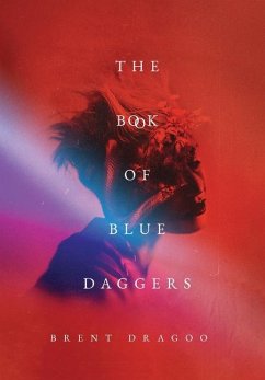 The Book of Blue Daggers - Dragoo, Brent