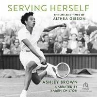 Serving Herself - Brown, Ashley
