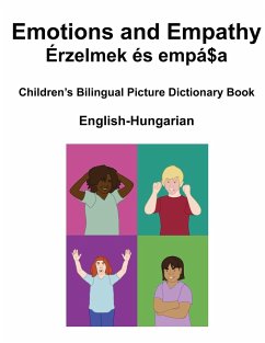 English-Hungarian Emotions and Empathy / Érzelmek és empátia Children's Bilingual Picture Book - Carlson, Richard