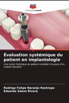 Évaluation systémique du patient en implantologie - Naranjo Restrepo, Rodrigo Felipe;Sáenz Rivera, Eduardo