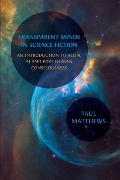 Transparent Minds in Science Fiction - Matthews, Paul