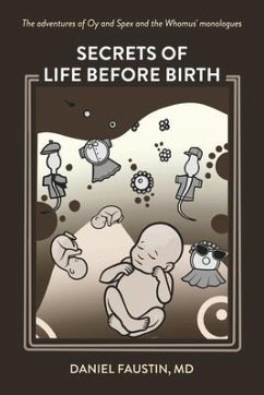 Secrets of Life Before Birth - Faustin MD, Daniel