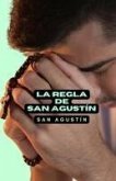 La regla de San Agustín