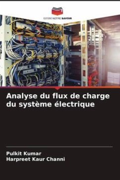 Analyse du flux de charge du système électrique - Kumar, Pulkit;Channi, Harpreet Kaur