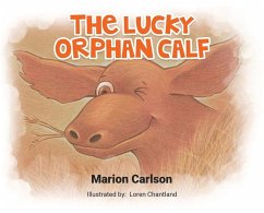 The Lucky Orphan Calf - Marion Carlson