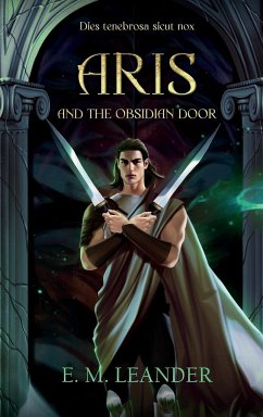 Aris and the Obsidian Door - Leander, E. M.