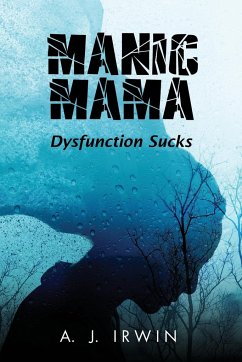 Manic Mama - A. J. Irwin