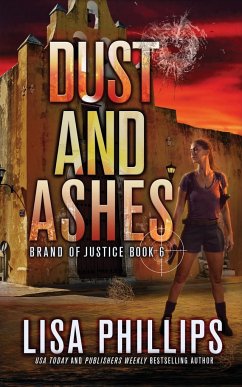 Dust and Ashes - Phillips, Lisa