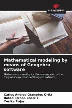 Mathematical modeling by means of Geogebra software - Granados Ortiz, Carlos Andres;Ochoa Charris, Rafael;Rojas, Yesika