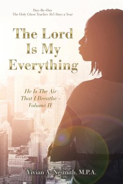 The Lord Is My Everything - Nesmith M. P. A., Vivian A.