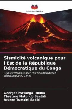 Sismicité volcanique pour l'Est de la République Démocratique du Congo - Mavonga Tuluka, Georges;Matondo Bantidi, Thystere;Tumaini Sadiki, Arsène