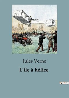 L'île à hélice - Verne, Jules