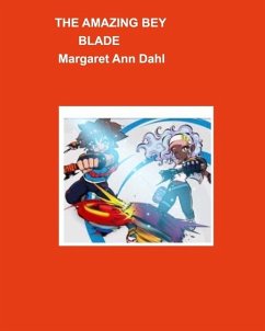 The amazing bey blade - Dahl, Margaret Ann